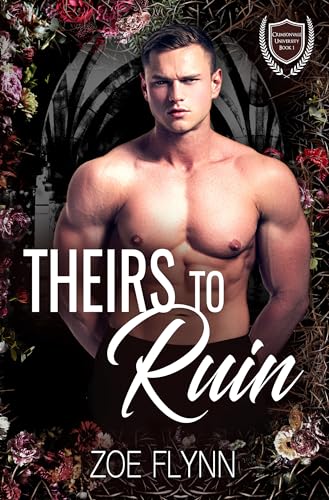 Theirs to Ruin (Crimsonvale University #1)