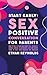 Start Early: Sex Positive Conversation for Parents: How to talk to your child about sex, sexuality, gender, consent, relationships, safe and unsafe touch ... educated and protected (Family connection)