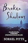 Broken Shadows