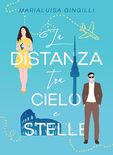 La distanza tra cielo e stelle (Italian Edition)