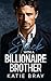 Stuck with a Billionaire Brother by Katie Bray