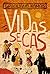 VIDAS SECAS - VOL. 1
