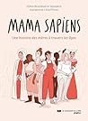 Mama sapiens : un...