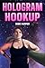 Hologram Hookup (Urf Oomons...