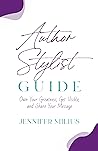 Author Stylist Guide  by Jennifer Milius