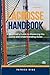 The Lacrosse Handbook: A Beginner's Guide to Mastering the Game and Understanding Rules