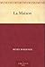 La Maison (French Edition)