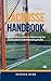 The Lacrosse Handbook: A Be...
