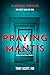 Praying Mantis: The Next Wa...