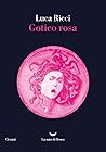 Gotico rosa by Luca Ricci