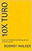 10X TURO: How I Earn $500,0...
