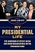 My Presidential Life by Judd Swift