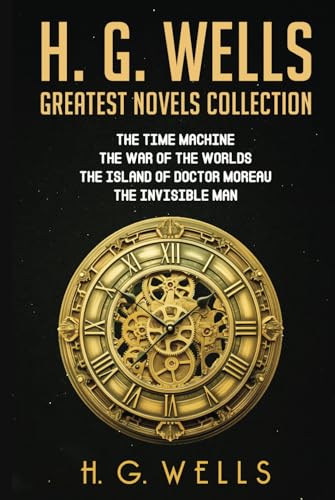 H.G. Wells Greatest Novels Collection