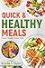 Quick & Healthy Meals: Savo...