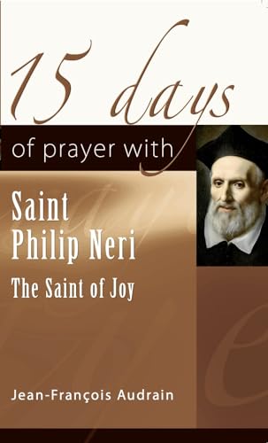 15 Days of Prayer with Philip Neri (Kindle Edition)