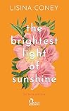 The brightest light of sunshine by Lisina Coney