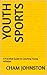 Youth Sports by Cham Johnston