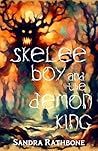Skelee Boy and the Demon King by Sandra Rathbone