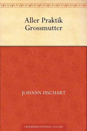 Aller Praktik Grossmutter (German Edition)
