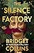 The Silence Factory