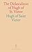 The Didascalicon of Hugh of St. Victor: A Medieval Guide to the Arts; Translated From the Latin With an Introduction and Notes