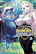 So What's Wrong with Getting Reborn as a Goblin?, Vol. 3
