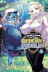 So What's Wrong with Getting Reborn as a Goblin?, Vol. 3 (So What’s Wrong with Getting Reborn as a Goblin?)