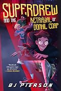 SuperDrew and the Betrayal of Donhil Corp