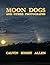 Moon Dogs and Other Photogr...