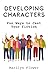 Developing Characters: Fun ...
