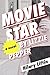 Movie Star by Lizzie Pepper...