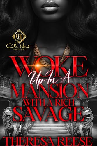 Woke Up In A Mansion With A Rich Savage (Kindle Edition)
