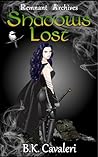 Book cover for Shadows Lost (Remnant Archives, #1)