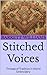Stitched Voices: Threads of...