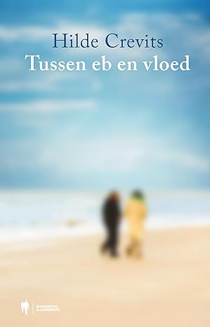 Tussen eb en vloed (Hardcover)