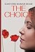 The Choice: A Novella