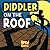 Diddler On The Roof (Reject...