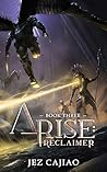 Arise: Reclaimer