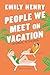 People we meet on vacation. Un amore in vacanza (Italian Edition)