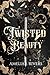 Twisted Beauty