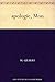 apologie, Mon by M. Gilbert