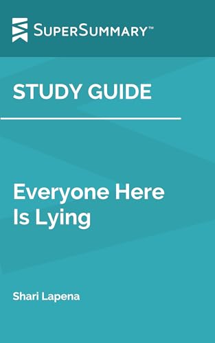 Study Guide: Everyone Here Is Lying by Shari Lapena (SuperSummary)