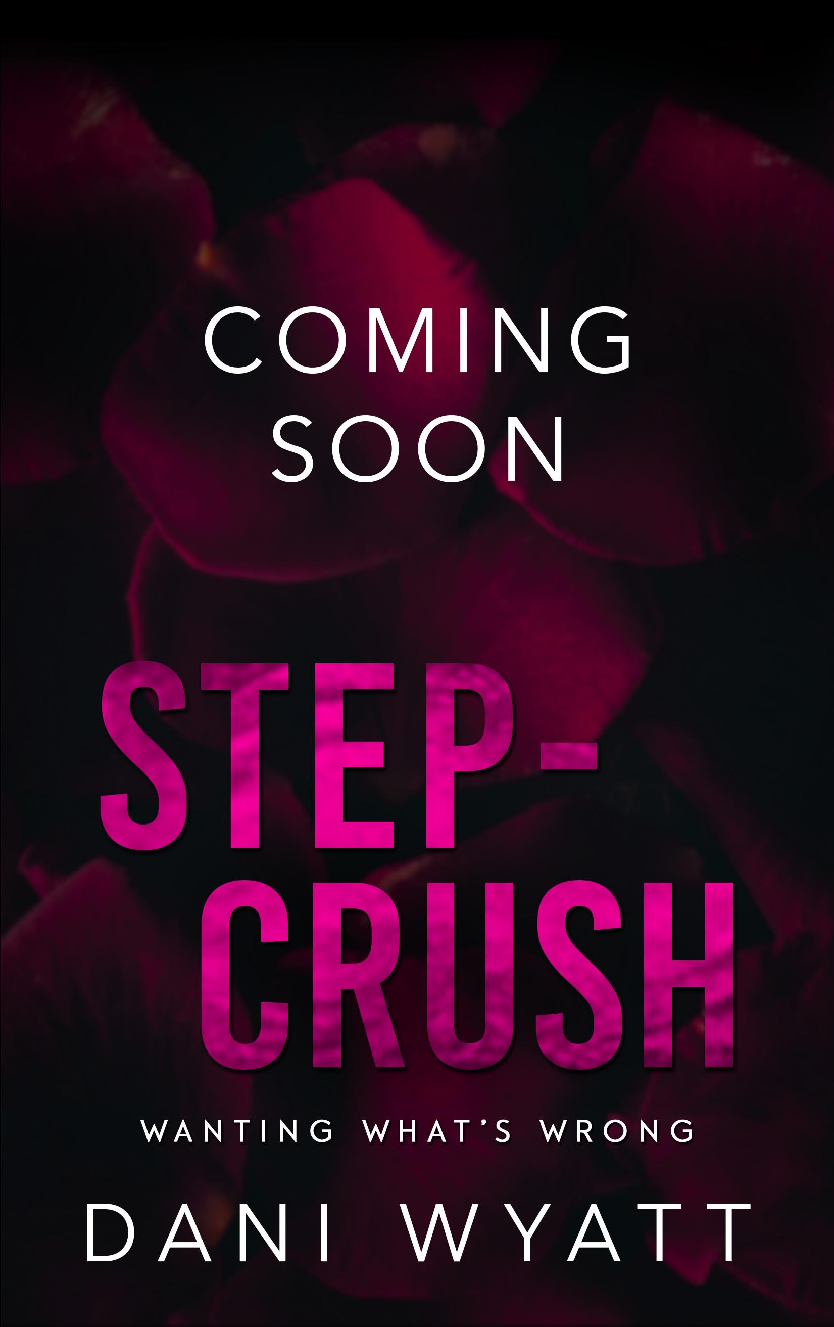 Step-Crush (Wanting What's Wrong, #9)