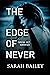 The Edge of Never