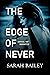 The Edge of Never