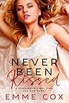 Book cover for Never Been Kissed: A Forbidden First Time Age Gap Short
