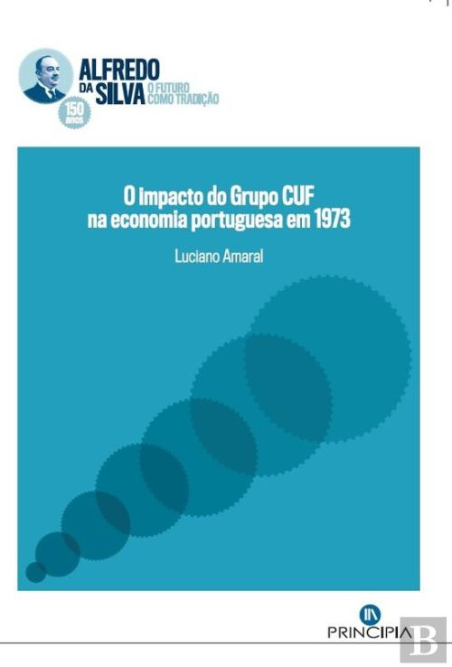 O Impacto do Grupo CUF na Economia Portuguesa de 1973 (Paperback)