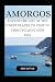 AMORGOS: ADVENTURE LIST OF ...