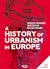 A History of Urbanism in Europe