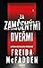 Za zamčenými dveřmi